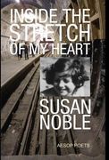 Inside the Stretch of My Heart (en Inglés)