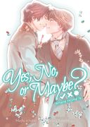 Yes, No, or Maybe? (Light Novel 3) - Where Home Is (en Inglés)