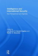 Intelligence and International Security: New Perspectives and Agendas (en Inglés)