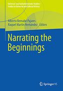 Narrating the Beginnings (Universal- und Kulturhistorische Studien. Studies in Universal and Cultural History) (en Inglés)
