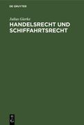 Handelsrecht und Schiffahrtsrecht (en Alemán)