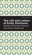 Life and Letters of Emily Dickinson (Mint Editions)