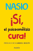 Sí, el Psicoanalisis Cura!