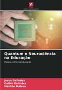 Quantum e Neurociência na Educação: Poesia e Arte na Educação