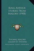 king arthur stories from malory (1908)