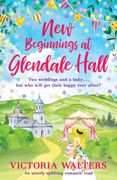 New Beginnings at Glendale Hall (en Inglés)
