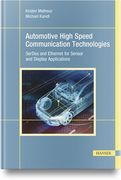 Automotive High Speed Communication Technologies: Serdes and Ethernet for Sensor and Display Applications (en Inglés)