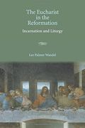 The Eucharist in the Reformation (en Inglés)