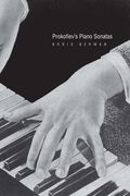 Prokofiev's Piano Sonatas: A Guide for the Listener and the Performer (en Inglés)