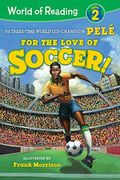 World of Reading for the Love of Soccer! Level 2 (en Inglés)