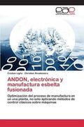ANDON, electrónica y manufactura esbelta fusionada