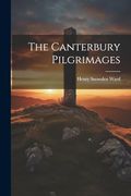 The Canterbury Pilgrimages (en Inglés)