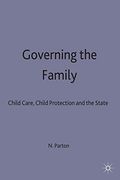Governing the Family: Child Care, Child Protection and the State (en Inglés)