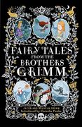 Fairy Tales From the Brothers Grimm: Deluxe Hardcover Classic