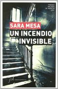 Un Incendio Invisible