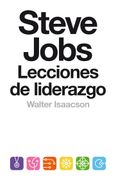 Steve Jobs. Lecciones de liderazgo