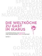 Die Weltköche zu Gast im Ikarus (en Alemán)