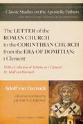 The Letter of the Roman Church to the Corinthian Church from the Era of Domitian: 1 Clement (en Inglés)