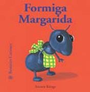 bestioles curioses. formiga margarida (in Catalan)