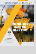 CÓ PHẢI BẠN ĐANG TÌM NIỀM HẠNH PHÚC? - Searching for Happiness? (en Vietnamita)
