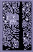 The Anthology of Irish Folk Tales 