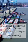 Global Logistics & Trade: Intermodal Transport (en Inglés)
