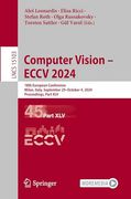 Computer Vision – Eccv 2024: 18Th European Conference, Milan, Italy, September 29–October 4, 2024, Proceedings, Part xlv (Lecture Notes in Computer Science, 15103) (en Inglés)