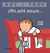 Oh! , Esta Oscuro.