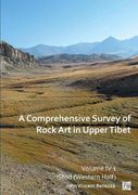 A Comprehensive Survey of Rock art in Upper Tibet: Volume iv (en Inglés)