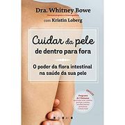 Cuidar da Pele de Dentro Para Fora (en Portugués)