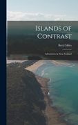 Islands of Contrast: Adventures in New Zealand (en Inglés)