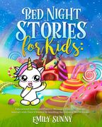 Bed Night Stories for Kids: Educational Stories and Positive Messages That Help Parents Interact with Their Children by Instilling the Greatest Mo (en Inglés)
