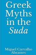 Greek Myths in the Suda (en Inglés)