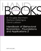 Handbook Of Behavioral Economics - Foundations And Applications 2, Volume 2 (handbooks In Economics) (en Inglés)