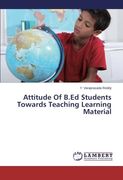 Attitude of B.Ed Students Towards Teaching Learning Material