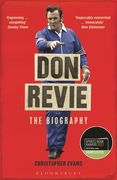 Don Revie: The Biography: Shortlisted for the Sunday Times Sports Book Awards 2022 (en Inglés)