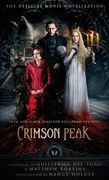 Crimson Peak: The Official Movie Novelization (en Inglés)