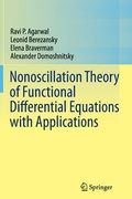 Nonoscillation Theory of Functional Differential Equations with Applications (en Inglés)