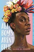 All Boys Aren't Blue: A Memoir-Manifesto (en Inglés)