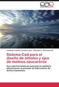 sistema cad para el dise o de rboles y ejes de molinos azucareros