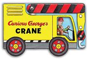 Curious George's Crane (mini movers shaped board books) (en Inglés)