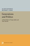 Generations and Politics: A Panel Study of Young Adults and Their Parents (Princeton Legacy Library)