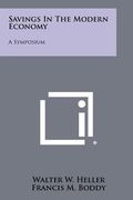 savings in the modern economy: a symposium (en Inglés)