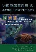 Mergers and Acquisitions: A Guide to Creating Value for Stakeholders (en Inglés)