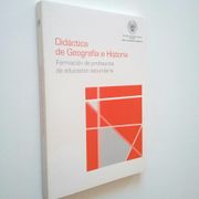 Didáctica de Geografía e Historia. Formación de Profesores de Educación Secundaria