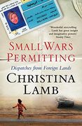 Small Wars Permitting: Dispatches From Foreign Lands (en Inglés)