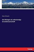 Die Biologie als Selbständige Grundwissenschaft (en Alemán)