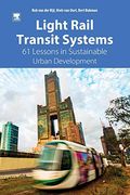 Light Rail Transit Systems: 61 Lessons in Sustainable Urban Development 