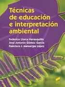 Técnicas de Educación e Interpretación Ambiental (in Spanish)