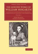 The Genuine Works of William Hogarth: Volume 2 (Cambridge Library Collection - art and Architecture) 
